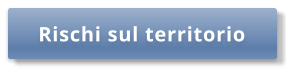 Rischi sul territorio